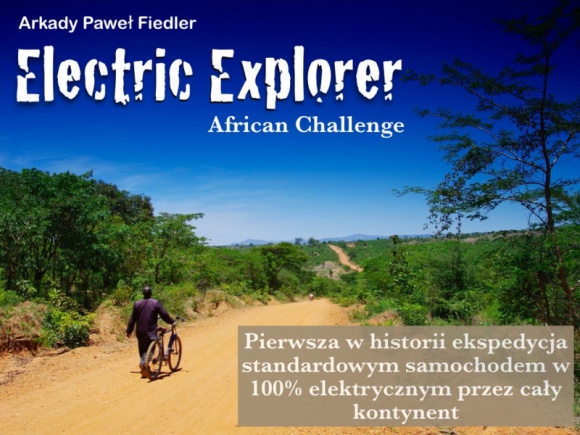 Arkady P. Fiedler – nowa wyprawa samochodem elektrycznym przez Afrykę
