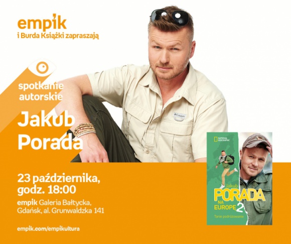 Jakub Porada | Empik Galeria Bałtycka Podróże, LIFESTYLE - spotkanie autorskie