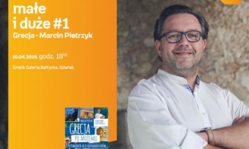 Podróże małe i duże #1 Grecja.M.Pietrzyk| Empik Galeria Bałtycka