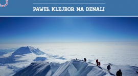 Spotkanie z Pawłem Klejborem - wystawa fotografii z wyprawy na Denali Podróże, LIFESTYLE - Interesują Cię dalekie podróże? Lubisz słuchać o niezwykłych wyprawach i zdobywaniu z pozoru niemożliwego? A może po prostu pasjonujesz się górami i fotografią?